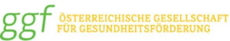 Österr. Gesellschaft für Gesundheitsförderung Österr. Gesellschaft für Gesundheitsförderung